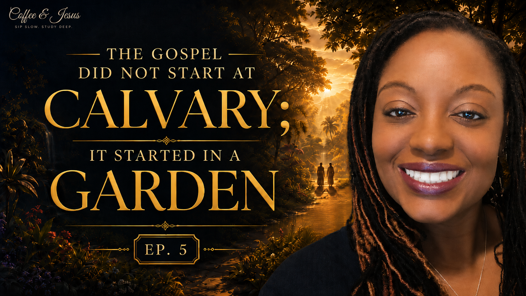 The Gospel Did Not Start at Calvary; It Started in a Garden — episode thumbnail